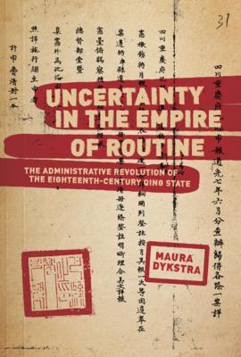 Cover: 9780674270954 | Uncertainty in the Empire of Routine | Maura Dykstra | Buch | Gebunden