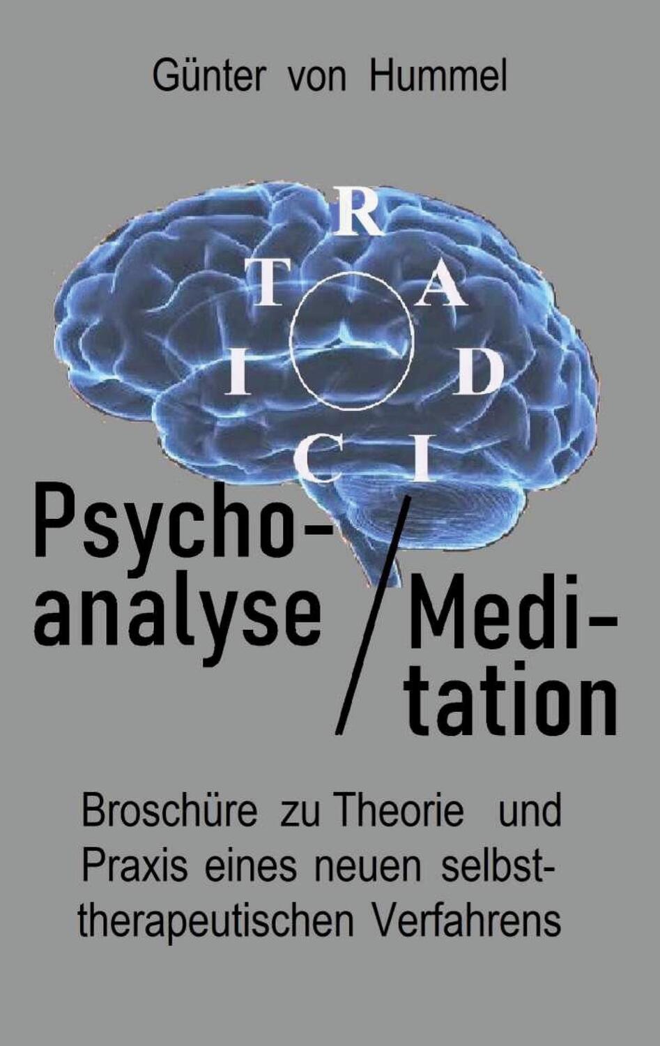 Cover: 9783752850987 | Psychoanalyse / Meditation | Günter von Hummel | Taschenbuch | 60 S.