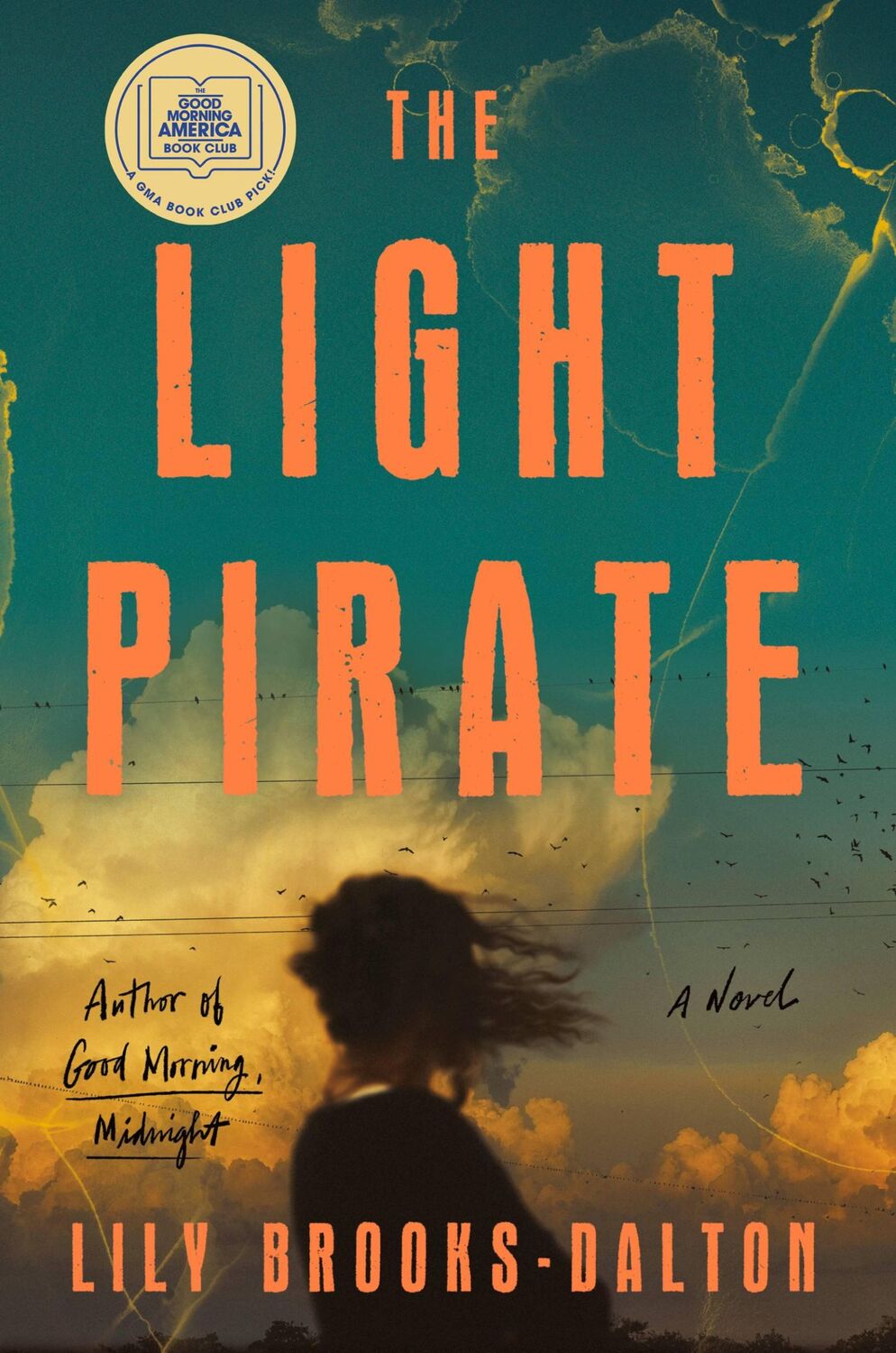 Cover: 9781538708279 | The Light Pirate | GMA Book Club Selection | Lily Brooks-Dalton | Buch