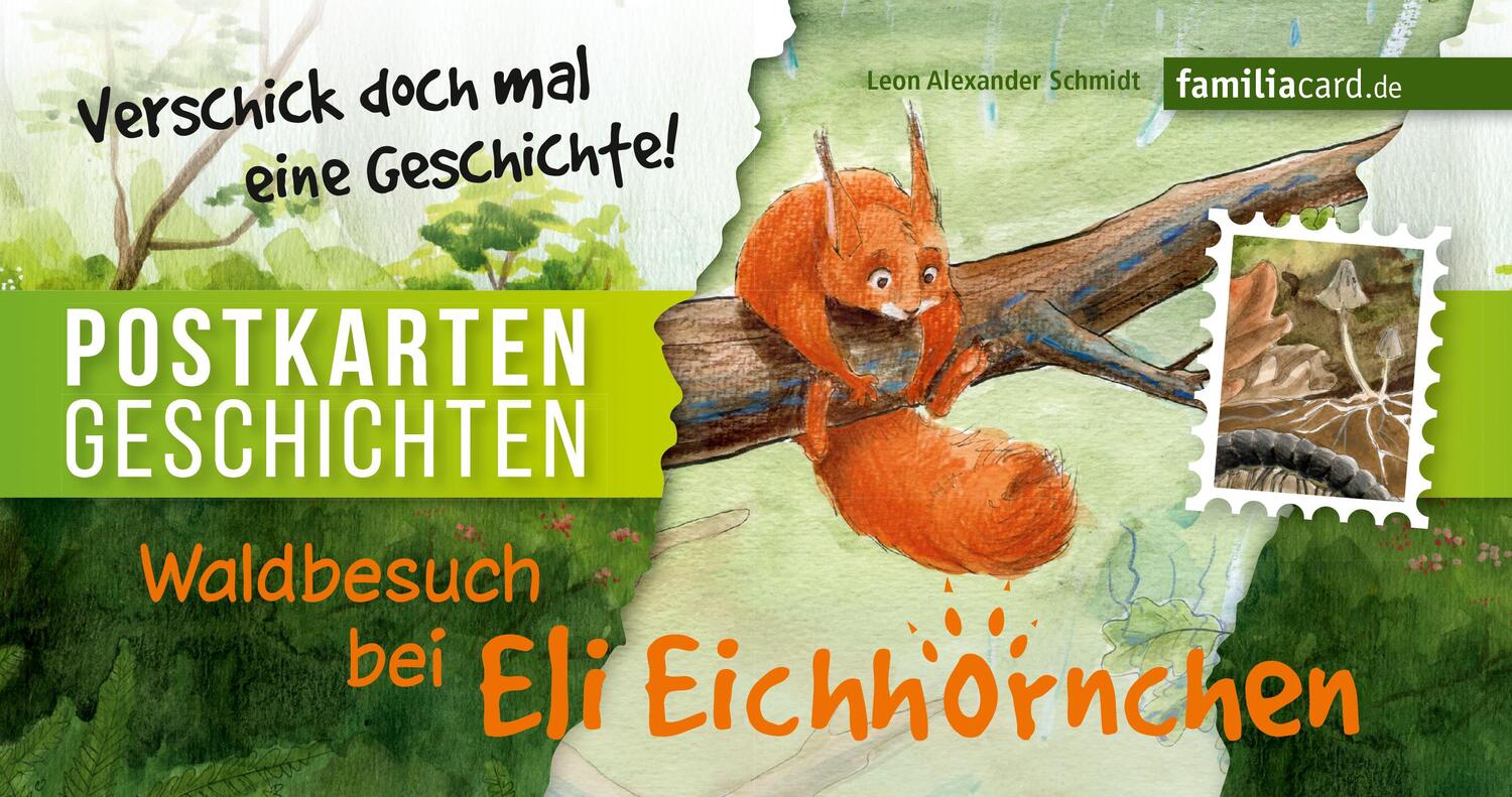 Cover: 9783961311194 | Waldbesuch bei Eli Eichhörnchen | Postkartengeschichte | Schmidt