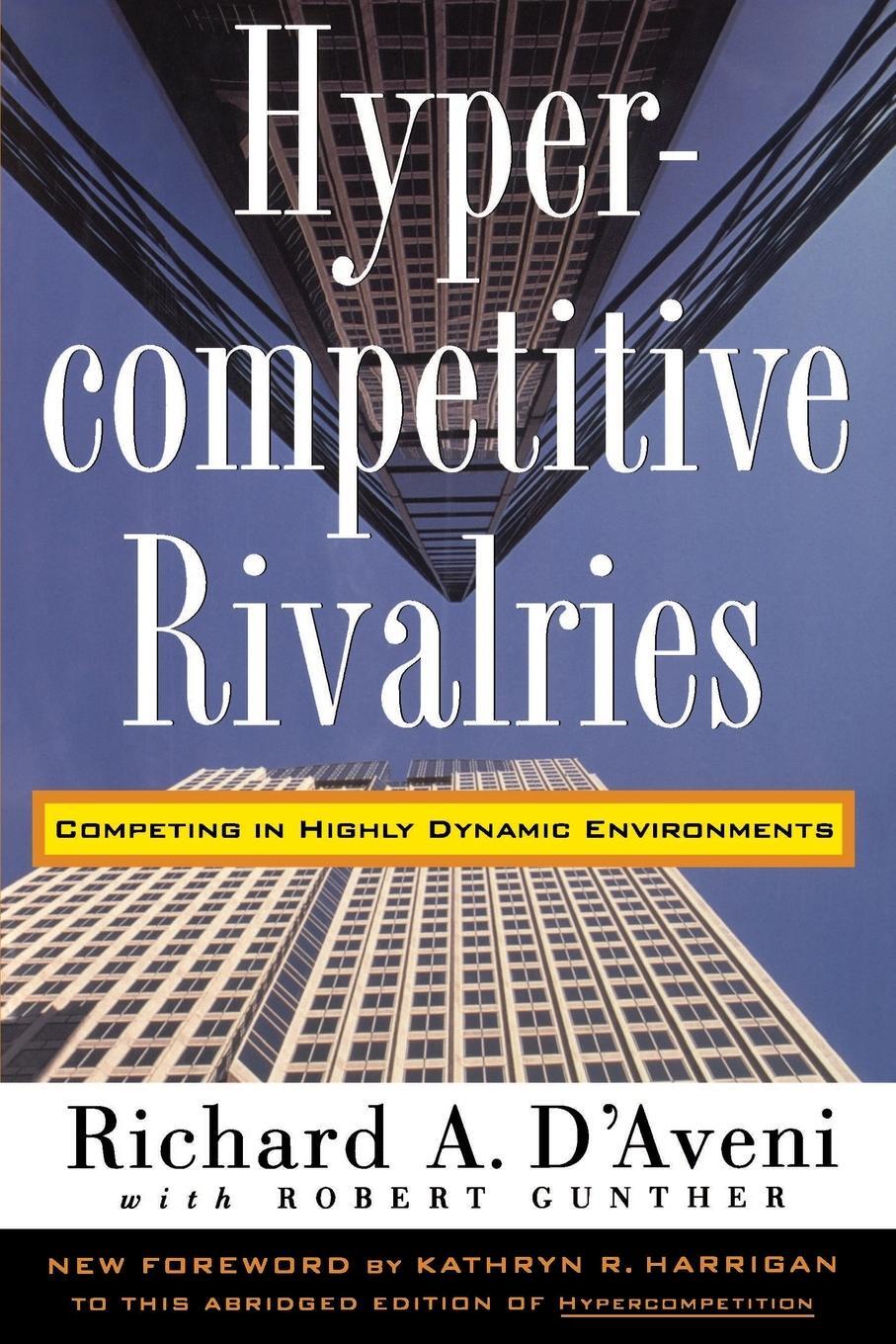 Cover: 9780028741123 | Hypercompetitive Rivalries | Richard A. D'Aveni | Taschenbuch | 1995