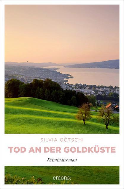 Cover: 9783740814076 | Tod an der Goldküste | Kriminalroman | Silvia Götschi | Taschenbuch