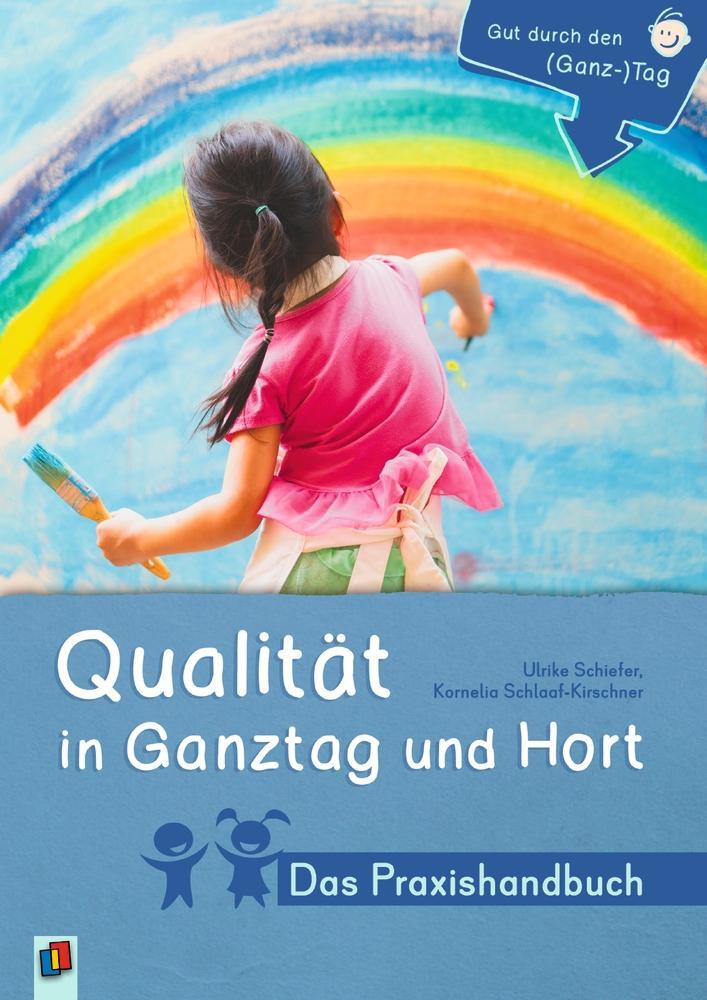Cover: 9783834660428 | Qualität in Ganztag und Hort - Das Praxishandbuch | Taschenbuch | 2022