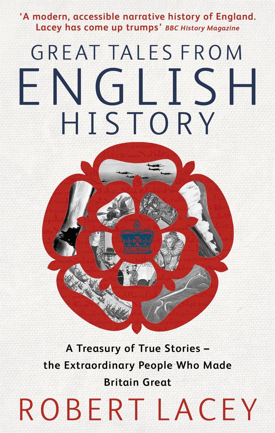 Cover: 9780349117317 | Great Tales From English History | Cheddar Man to DNA | Robert Lacey