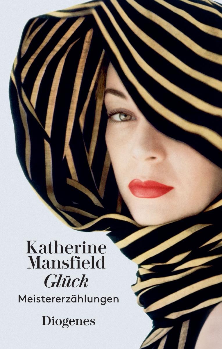 Cover: 9783257261011 | Glück und andere Meistererzählungen | Katherine Mansfield | Buch