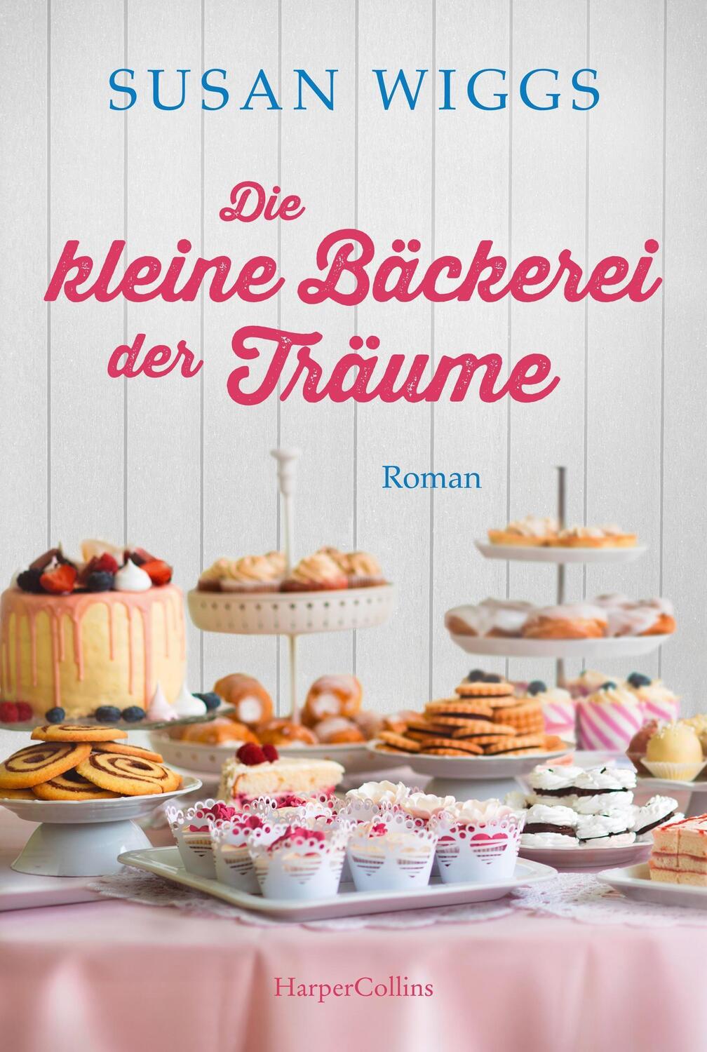 Cover: 9783749904006 | Die kleine Bäckerei der Träume | Roman | Susan Wiggs | Taschenbuch