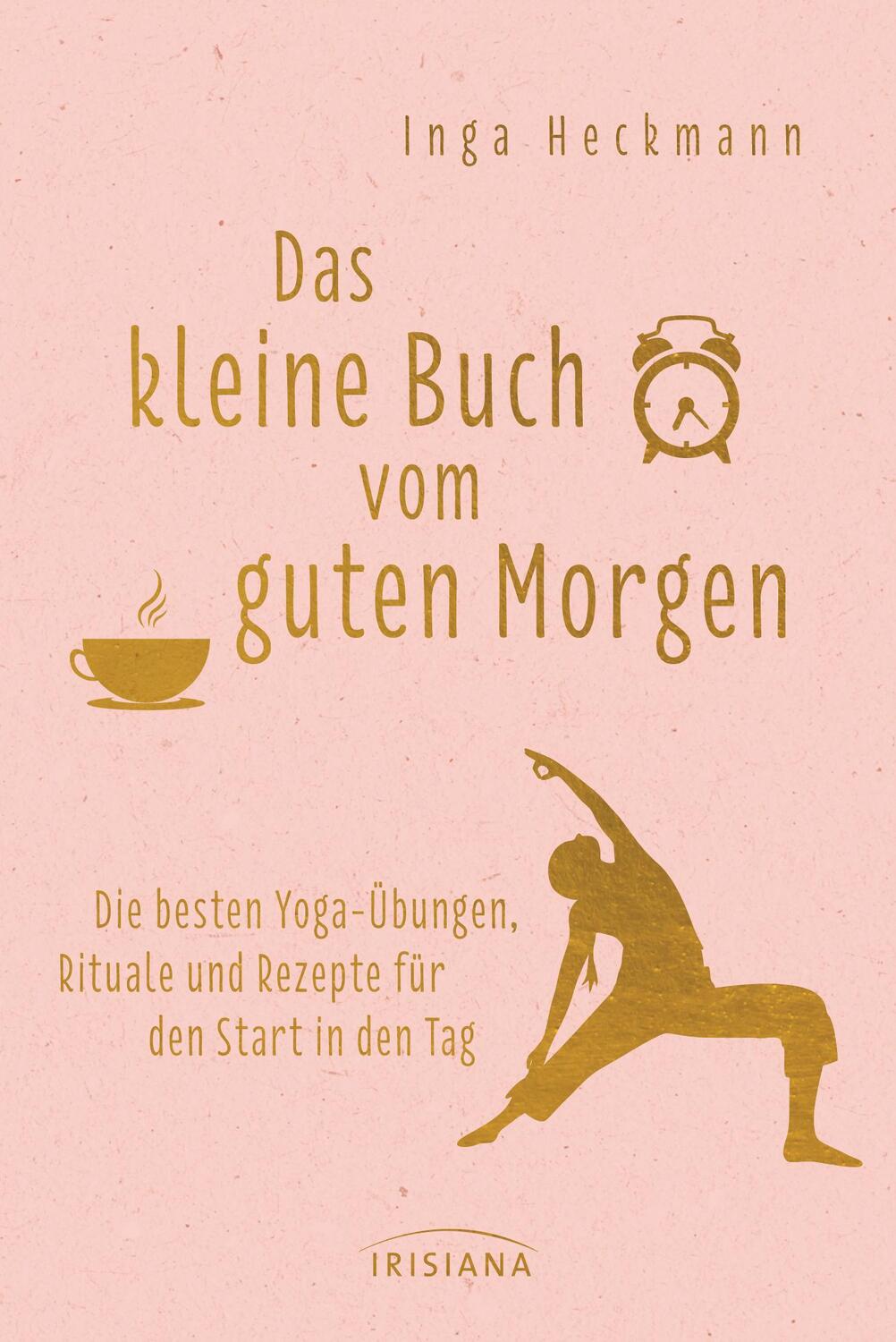 Cover: 9783424153279 | Das kleine Buch vom guten Morgen | Inga Heckmann | Buch | 170 S.