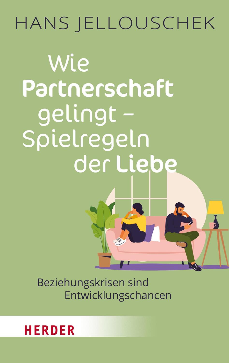 Cover: 9783451033735 | Wie Partnerschaft gelingt - Spielregeln der Liebe | Hans Jellouschek