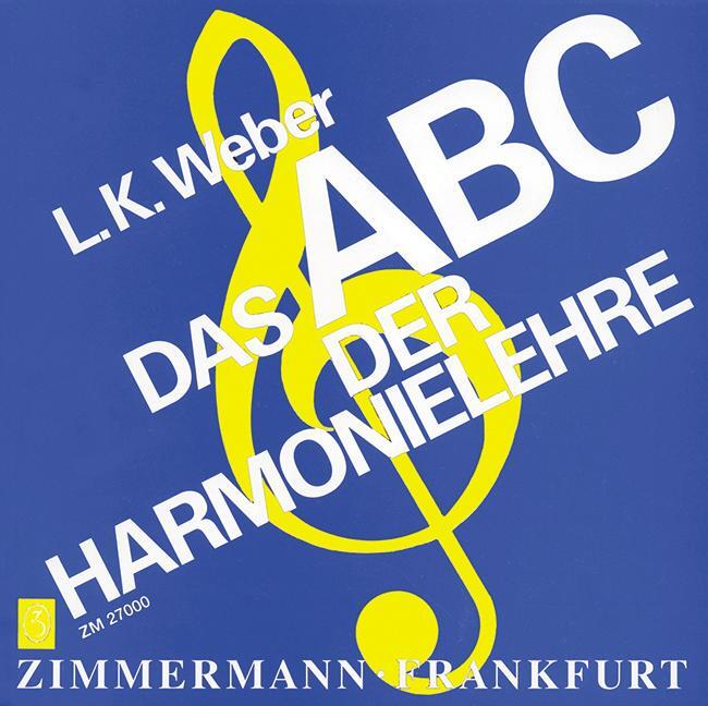 Cover: 9783940105141 | Das ABC der Harmonielehre | Ludwig Karl Weber | Taschenbuch | Deutsch
