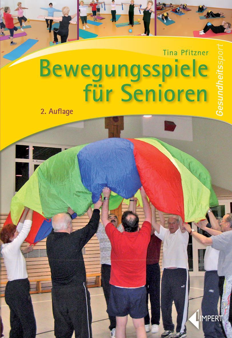 Cover: 9783785319383 | Bewegungsspiele für Senioren | Tina Pfitzner | Taschenbuch | Deutsch