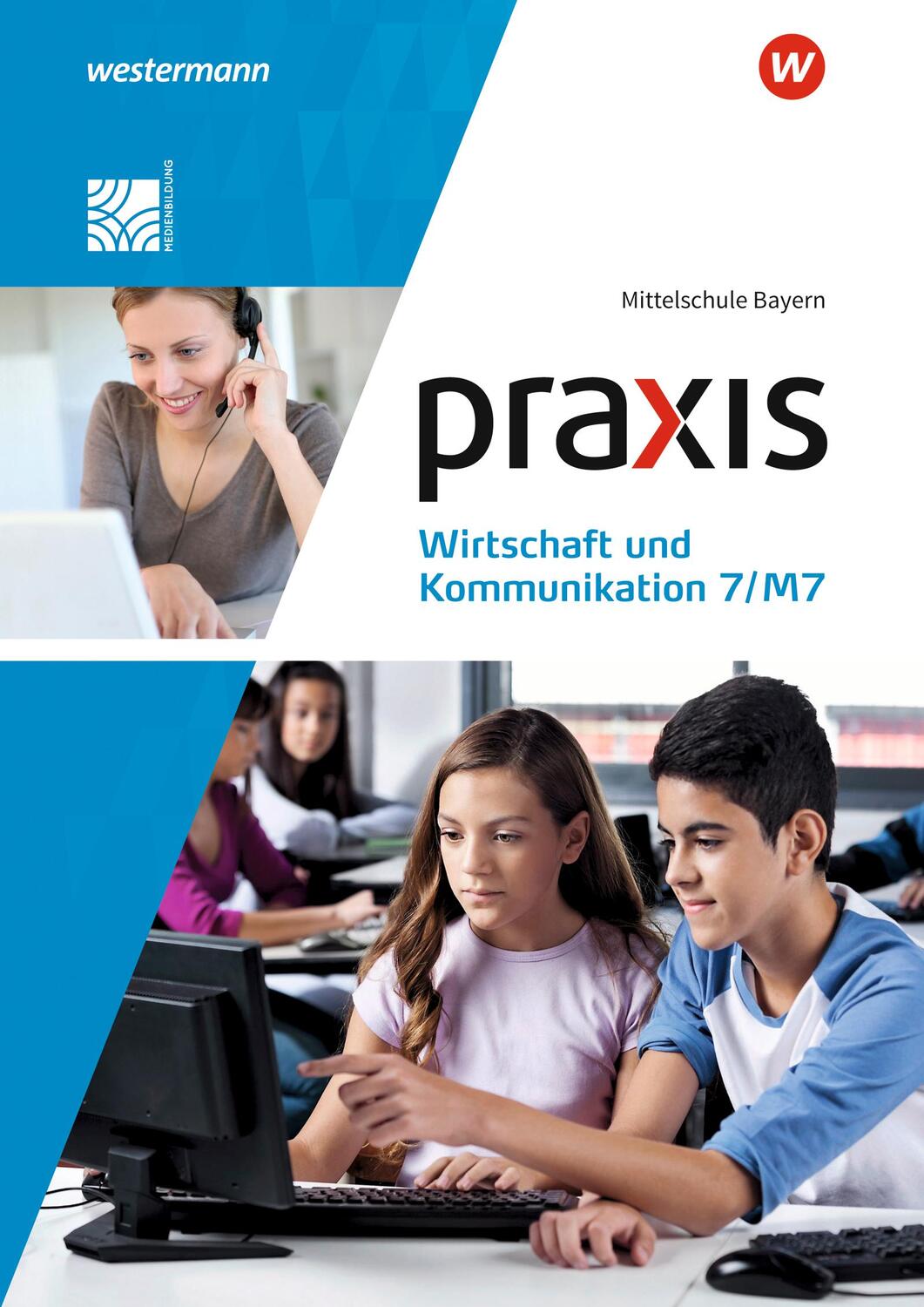 Cover: 9783141165258 | Praxis Wirtschaft und Kommunikation 7/M7. Schülerband....