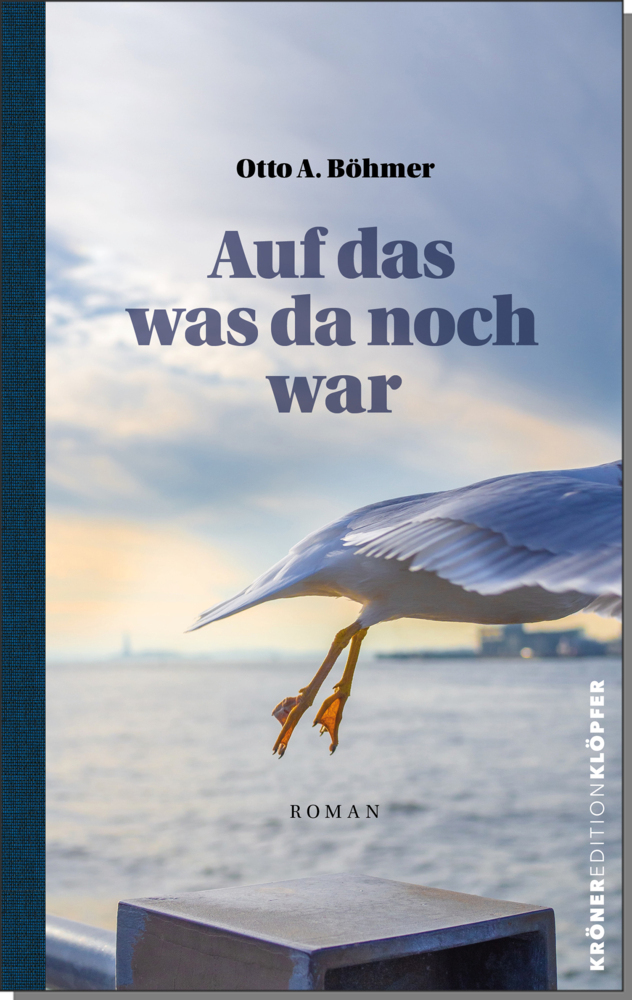 Cover: 9783520757012 | Auf das, was da noch war | Roman | Otto A. Böhmer | Buch | Deutsch