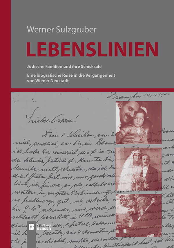 Cover: 9783850285575 | Lebenslinien | Jüdische Familien und ihre Schicksale | Sulzgruber