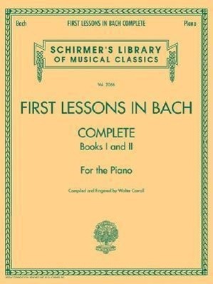 Cover: 9781423421924 | First Lessons in Bach, Complete | Walter Carroll | Broschüre | Buch