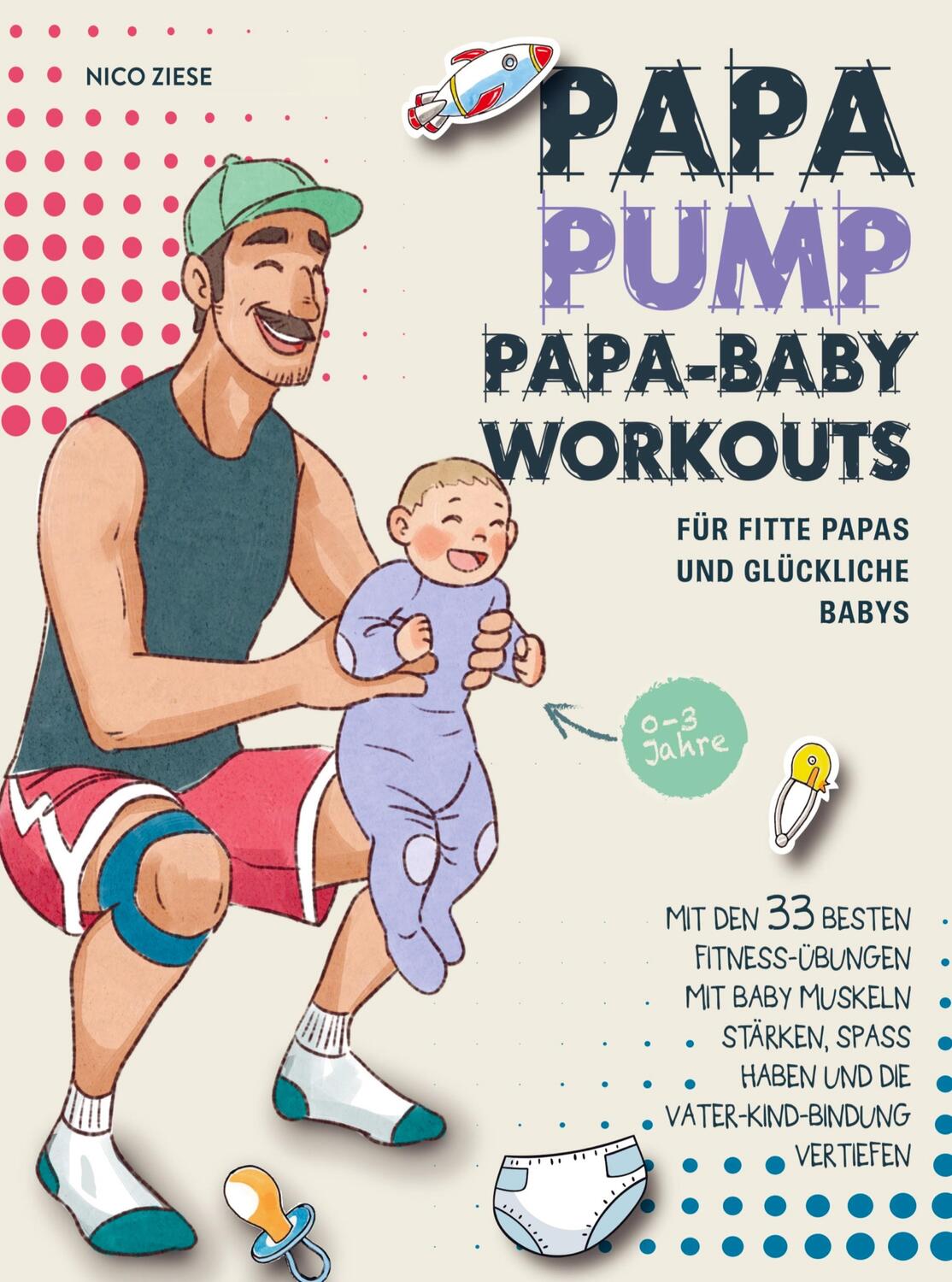 Cover: 9789464858266 | Papa Pump! Papa Baby Workouts für fitte Papas und glückliche Babys