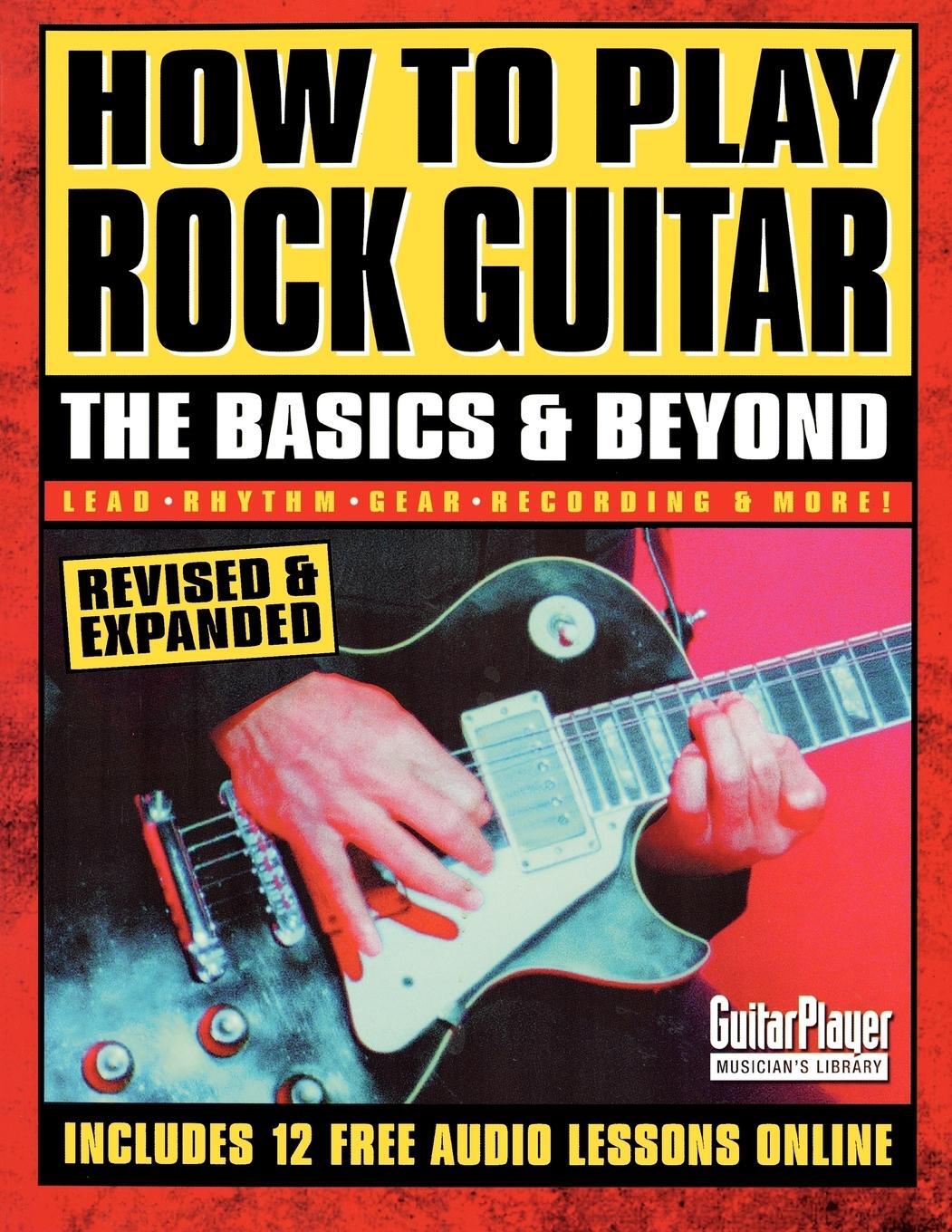 Cover: 9780879307400 | How to Play Rock Guitar | The Basics &amp; Beyond, Revised &amp; Expanded