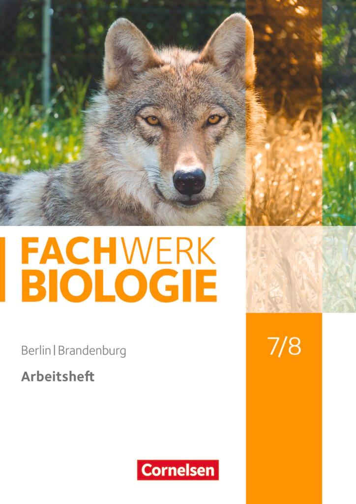 Cover: 9783060101788 | Fachwerk Biologie 7./8. Schuljahr - Berlin/Brandenburg - Arbeitsheft