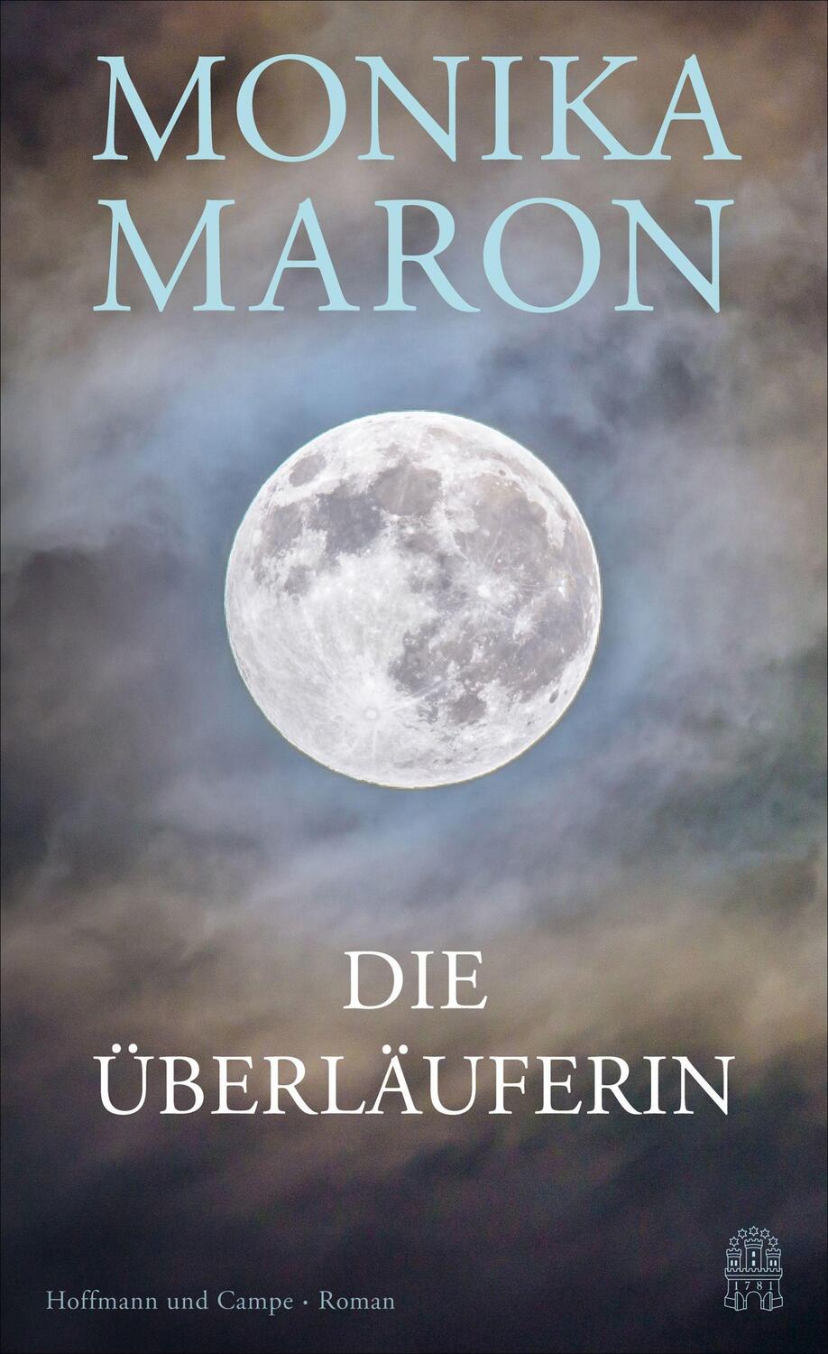 Cover: 9783455012767 | Die Überläuferin | Monika Maron | Buch | 208 S. | Deutsch | 2021