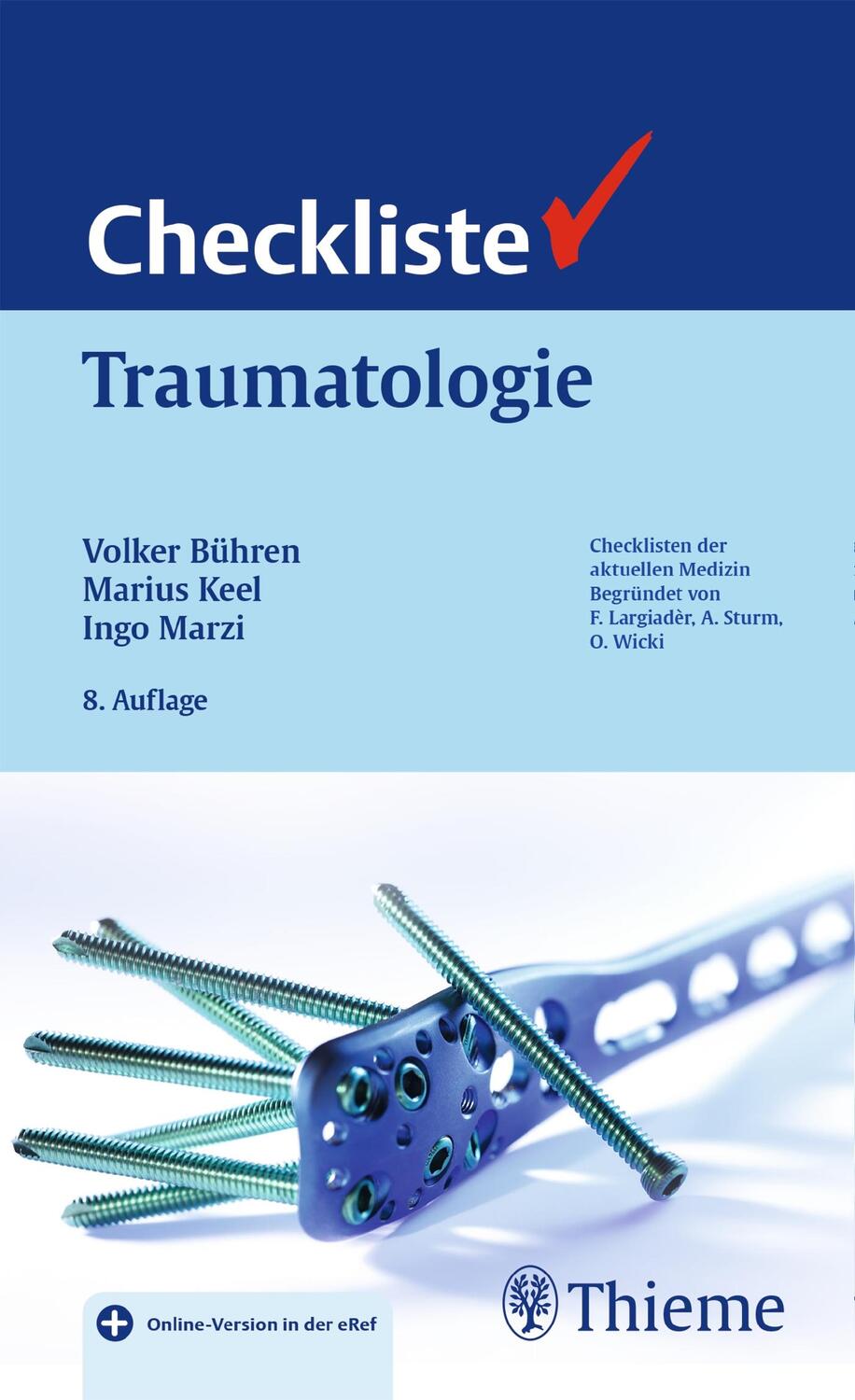 Cover: 9783135981086 | Checkliste Traumatologie | Volker Bühren (u. a.) | Bundle | 1 Buch