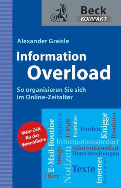 Cover: 9783406608414 | Information Overload | Alexander Greisle | Taschenbuch | 128 S. | 2010