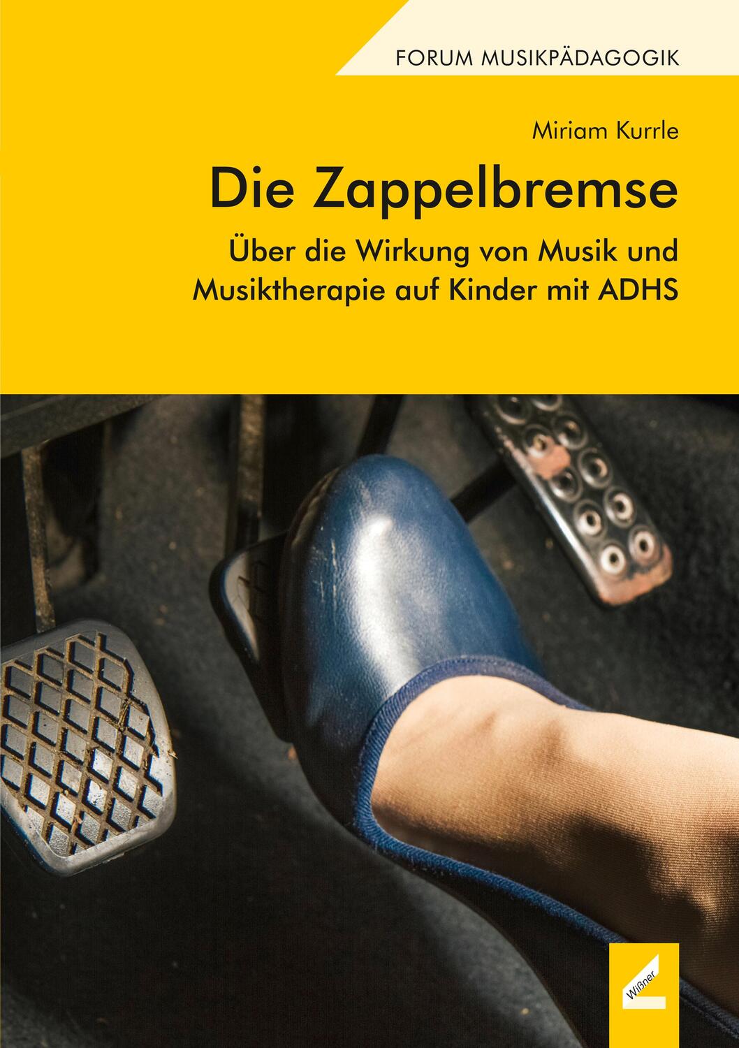 Cover: 9783957862723 | Die Zappelbremse | Miriam Kurrle | Taschenbuch | Forum Musikpädagogik