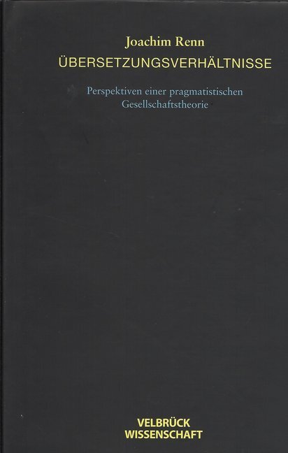 Cover: 9783938808030 | Übersetzungsverhältnisse | Joachim Renn | Taschenbuch | 568 S. | 2006