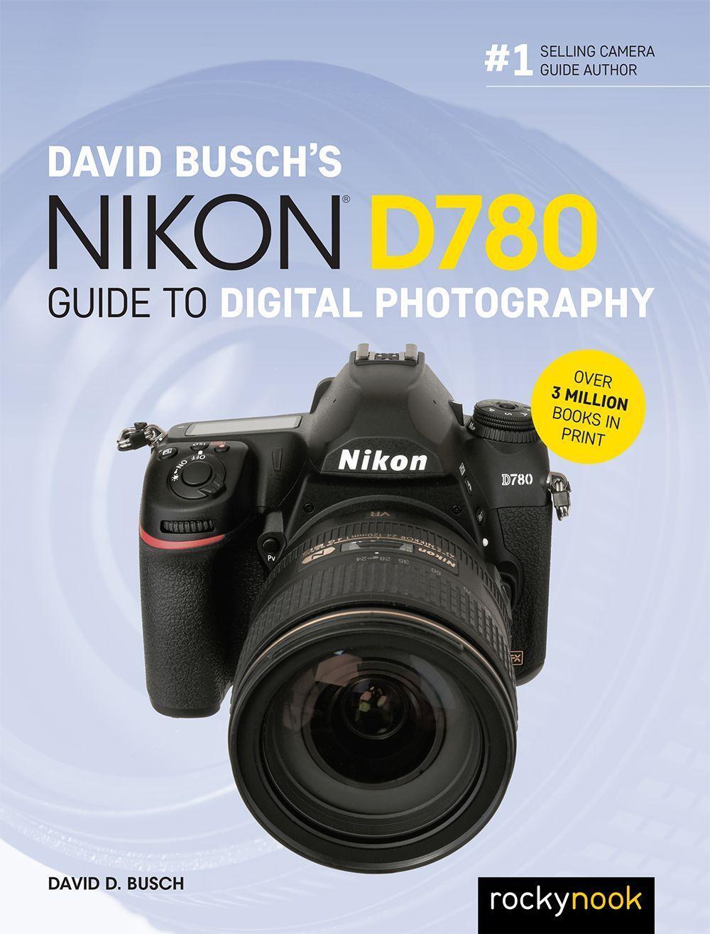 Cover: 9781681986432 | David Busch's Nikon D780 Guide to Digital Photography | David Busch