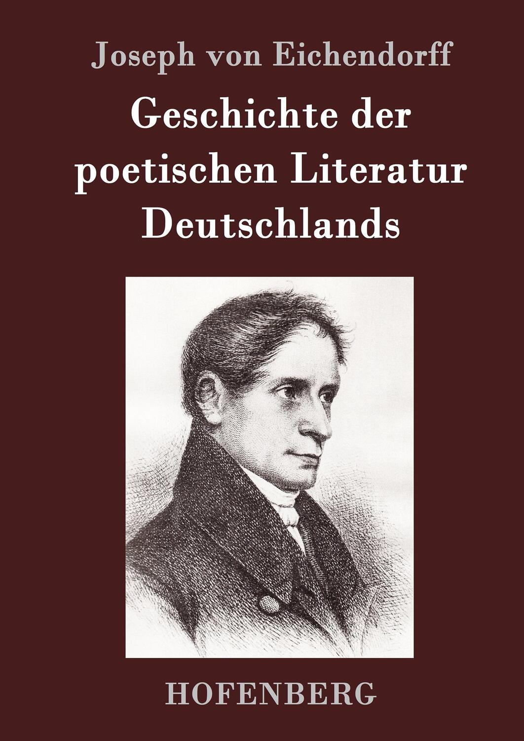 Cover: 9783861998631 | Geschichte der poetischen Literatur Deutschlands | Eichendorff | Buch