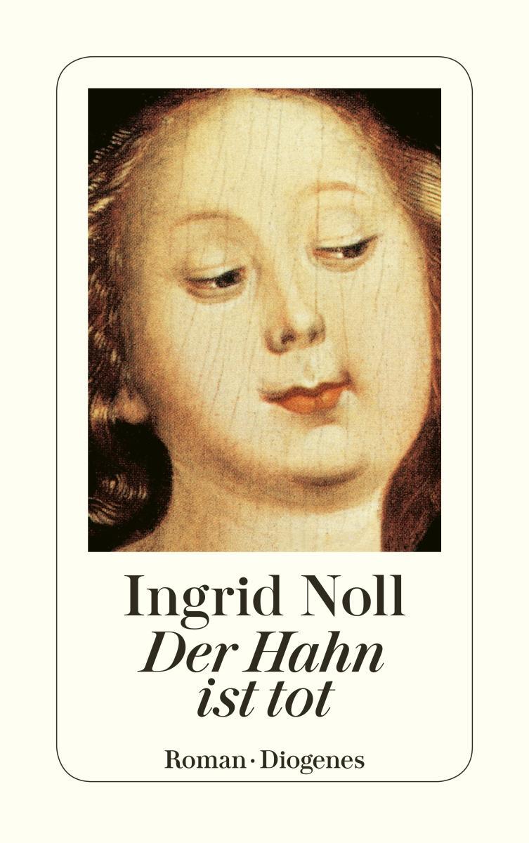 Cover: 9783257225754 | Der Hahn ist tot | Ingrid Noll | Taschenbuch | Diogenes Taschenbücher