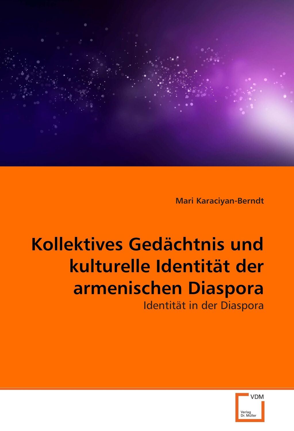 Cover: 9783639057249 | Kollektives Gedächtnis und kulturelle Identität der armenischen...