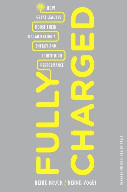 Cover: 9781422129036 | Fully Charged | Heike Bruch (u. a.) | Buch | Englisch | 2011