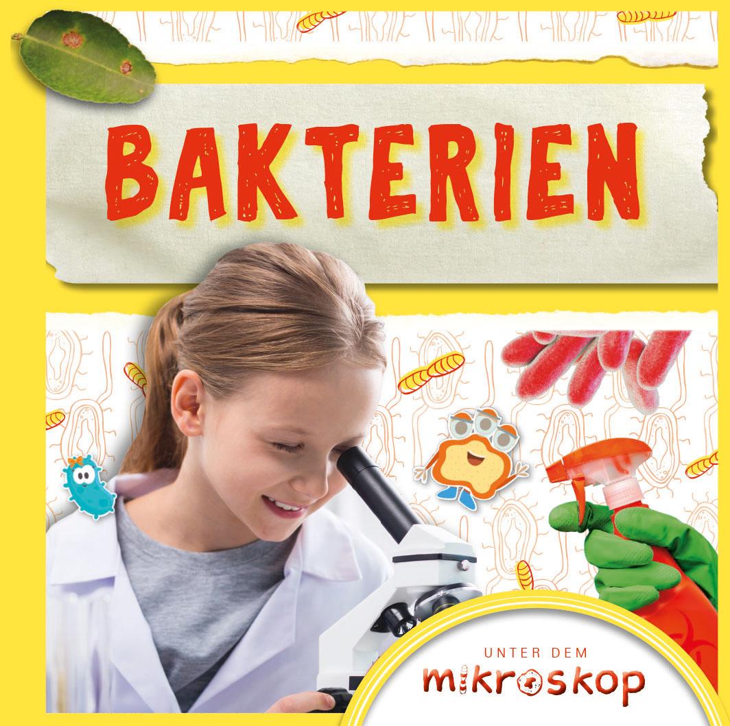 Cover: 9789463416368 | Bakterien | Unter dem Mikroskop | John Wood | Buch | 24 S. | Deutsch