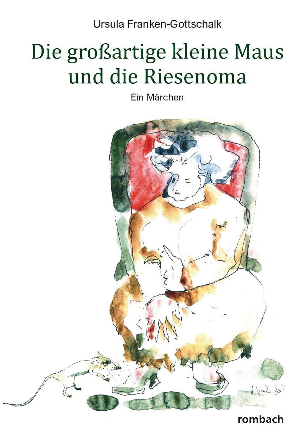 Cover: 9783793099994 | Die großartige kleine Maus und die Riesenoma | Franken-Gottschalk