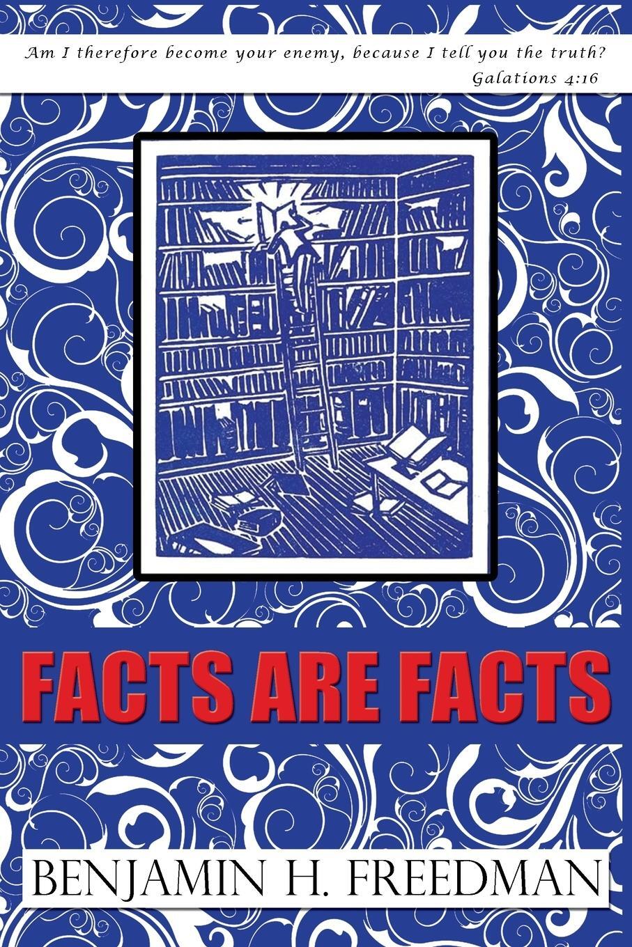 Cover: 9781939438881 | Facts are Facts - Original Edition | Benjamin H Freedman | Taschenbuch