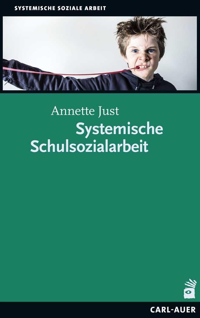 Cover: 9783849701758 | Systemische Schulsozialarbeit | Annette Just | Taschenbuch | 213 S.