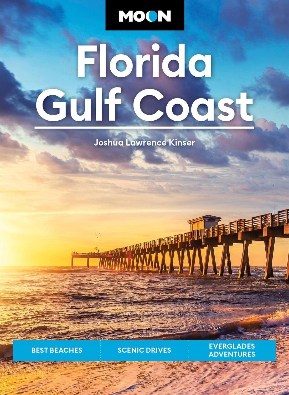 Cover: 9781640496583 | Moon Florida Gulf Coast (Seventh Edition) | Joshua Lawrence Kinser