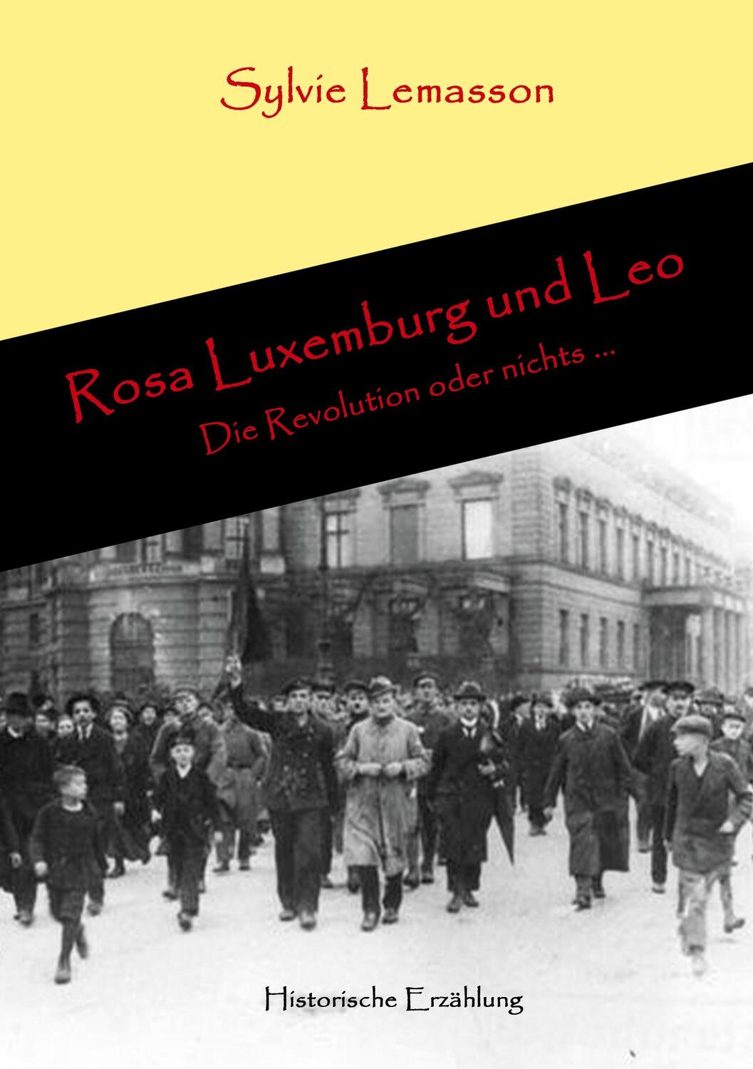 Cover: 9783347275669 | Rosa Luxemburg und Leo | Die Revolution oder nichts ... | Lemasson