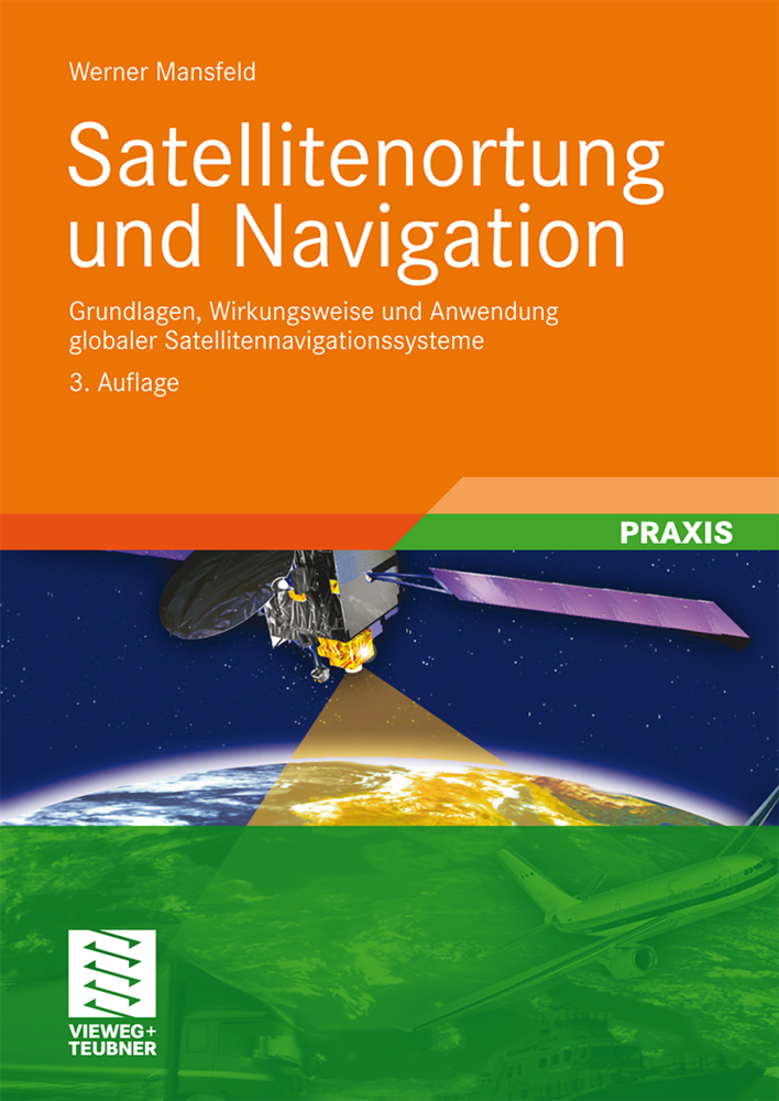 Cover: 9783834806116 | Satellitenortung und Navigation | Werner Mansfeld | Buch | Deutsch