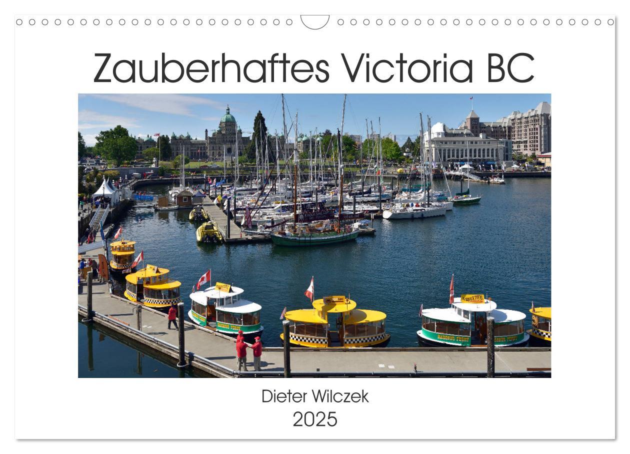 Cover: 9783435386970 | Zauberhaftes Victoria BC (Wandkalender 2025 DIN A3 quer), CALVENDO...