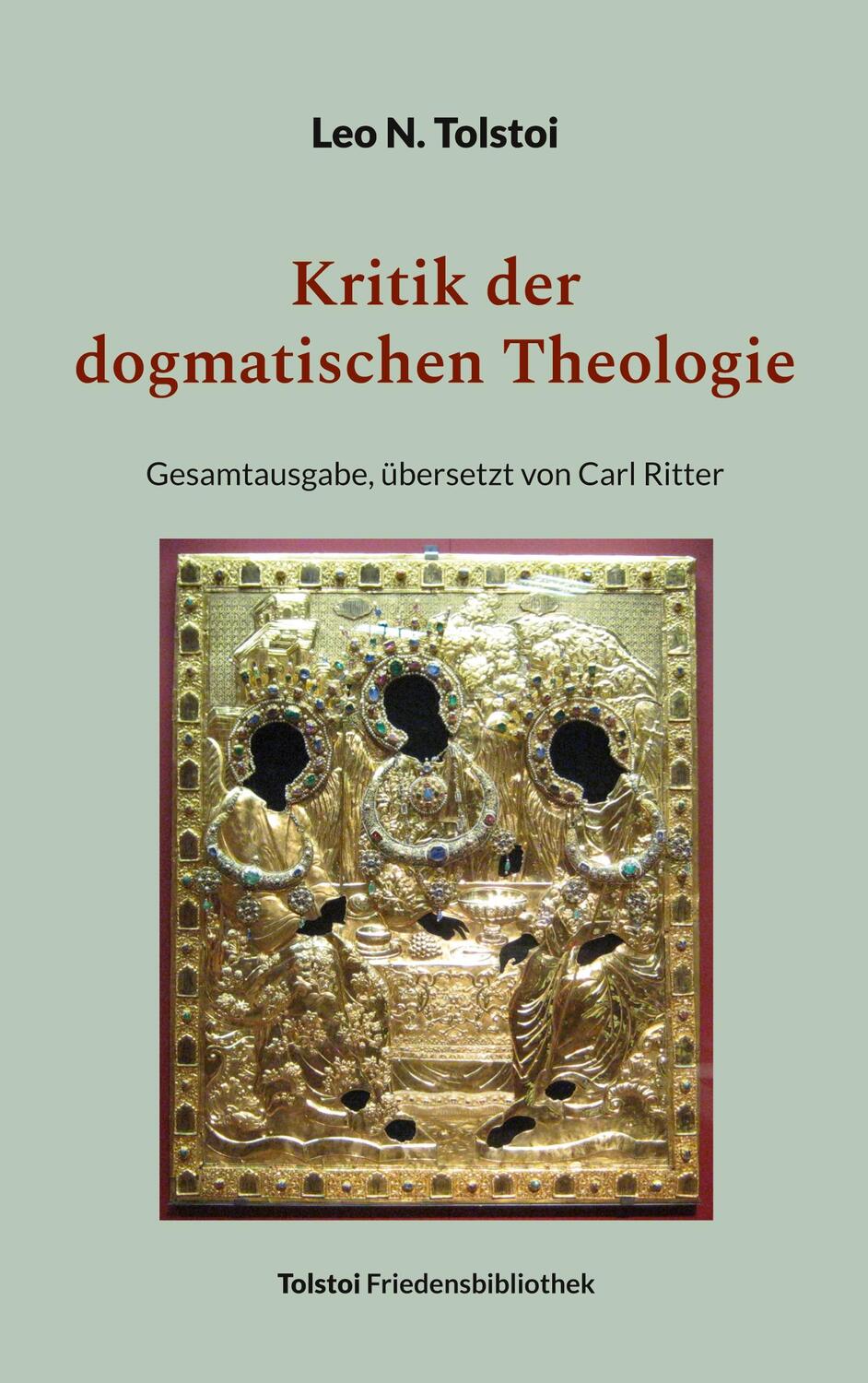 Cover: 9783757824952 | Kritik der dogmatischen Theologie | Leo N. Tolstoi | Taschenbuch