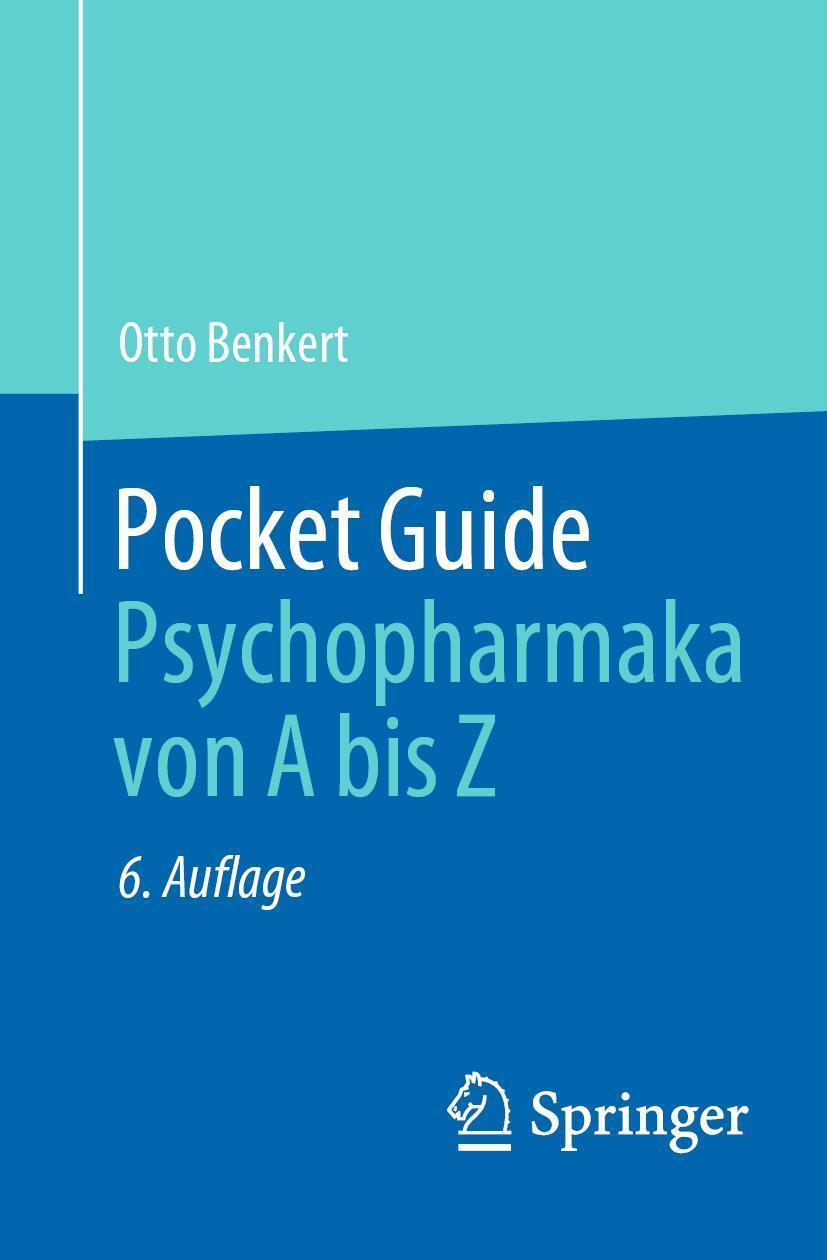 Cover: 9783662617441 | Pocket Guide Psychopharmaka von A bis Z | Otto Benkert | Taschenbuch