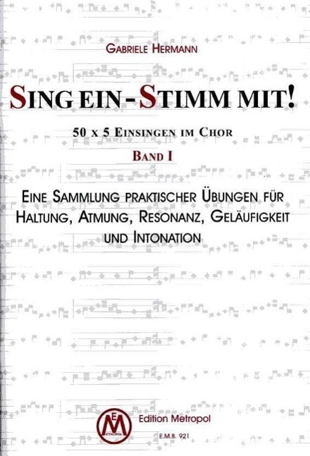 Cover: 9795016392126 | Sing Ein - Stimm Mit! | 50 x 5 Einsingen im Chor - Band 1 | Hermann