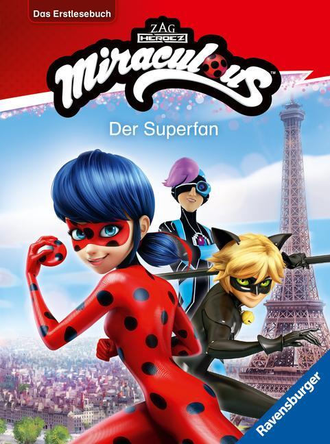 Cover: 9783473497881 | Miraculous: Der Superfan - Erstlesebuch ab 7 Jahren - 2. Klasse | Buch