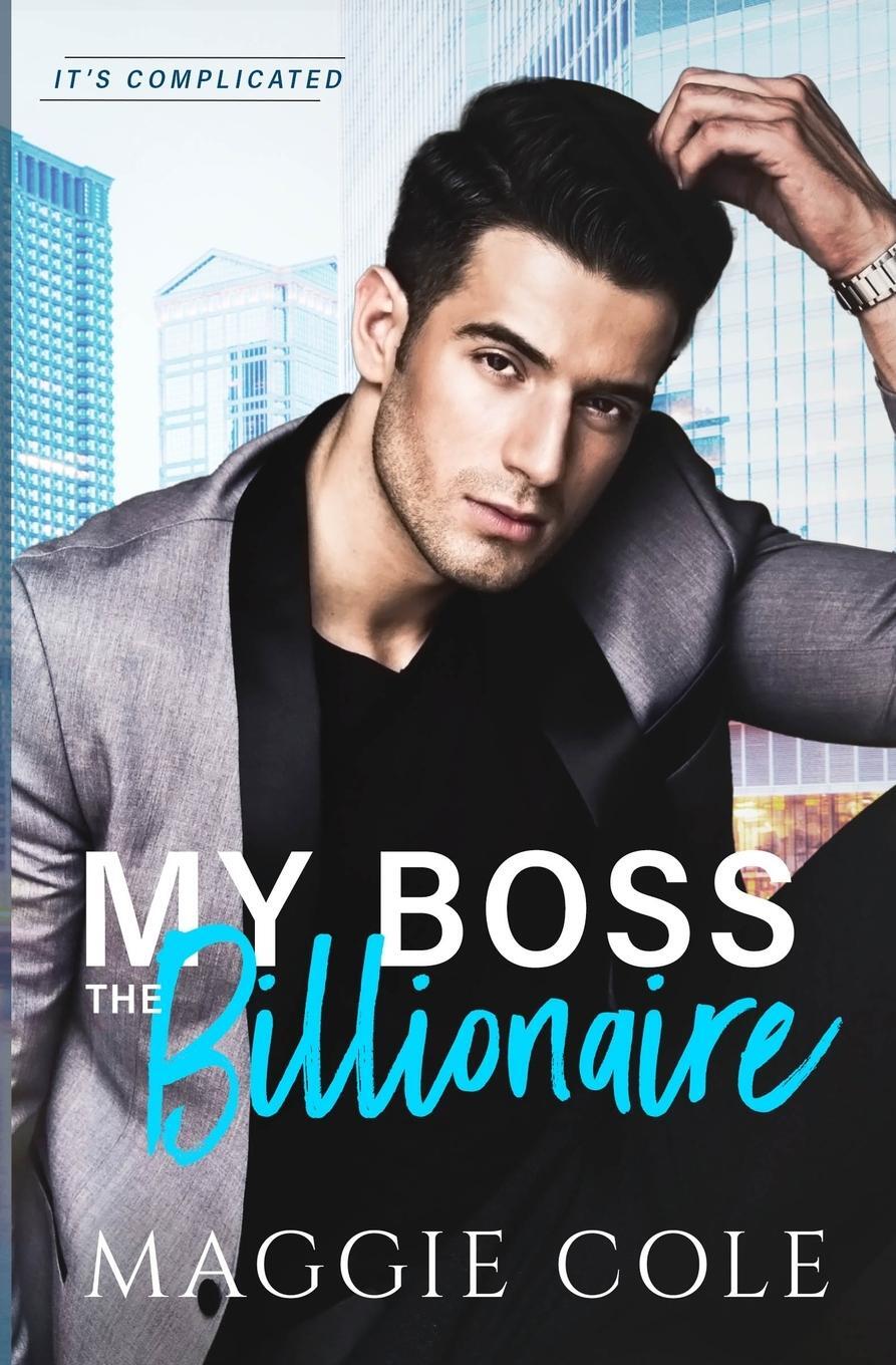 Cover: 9781792389283 | My Boss the Billionaire | Maggie Cole | Taschenbuch | Paperback | 2020