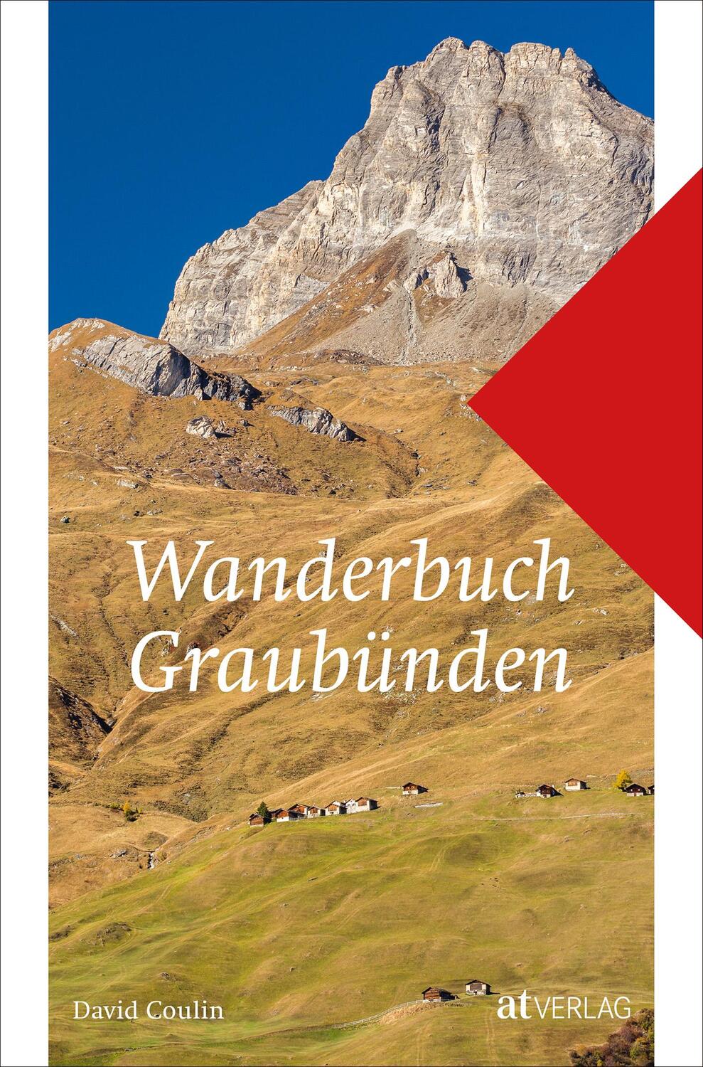 Cover: 9783038000617 | Wanderbuch Graubünden | David Coulin | Taschenbuch | Deutsch | 2018