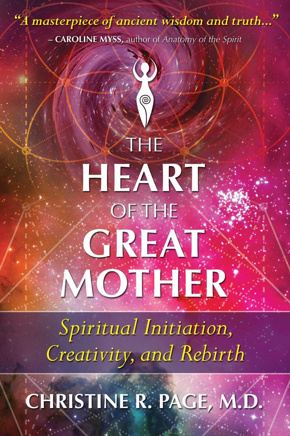 Cover: 9781591433545 | The Heart of the Great Mother: Spiritual Initiation, Creativity,...