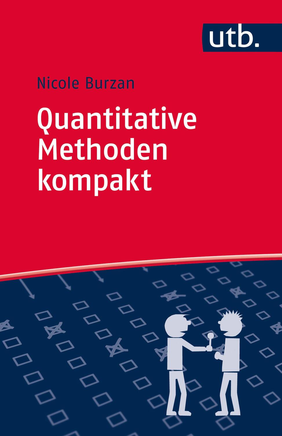 Cover: 9783825237653 | Quantitative Methoden kompakt | Nicole Burzan | Taschenbuch | 174 S.