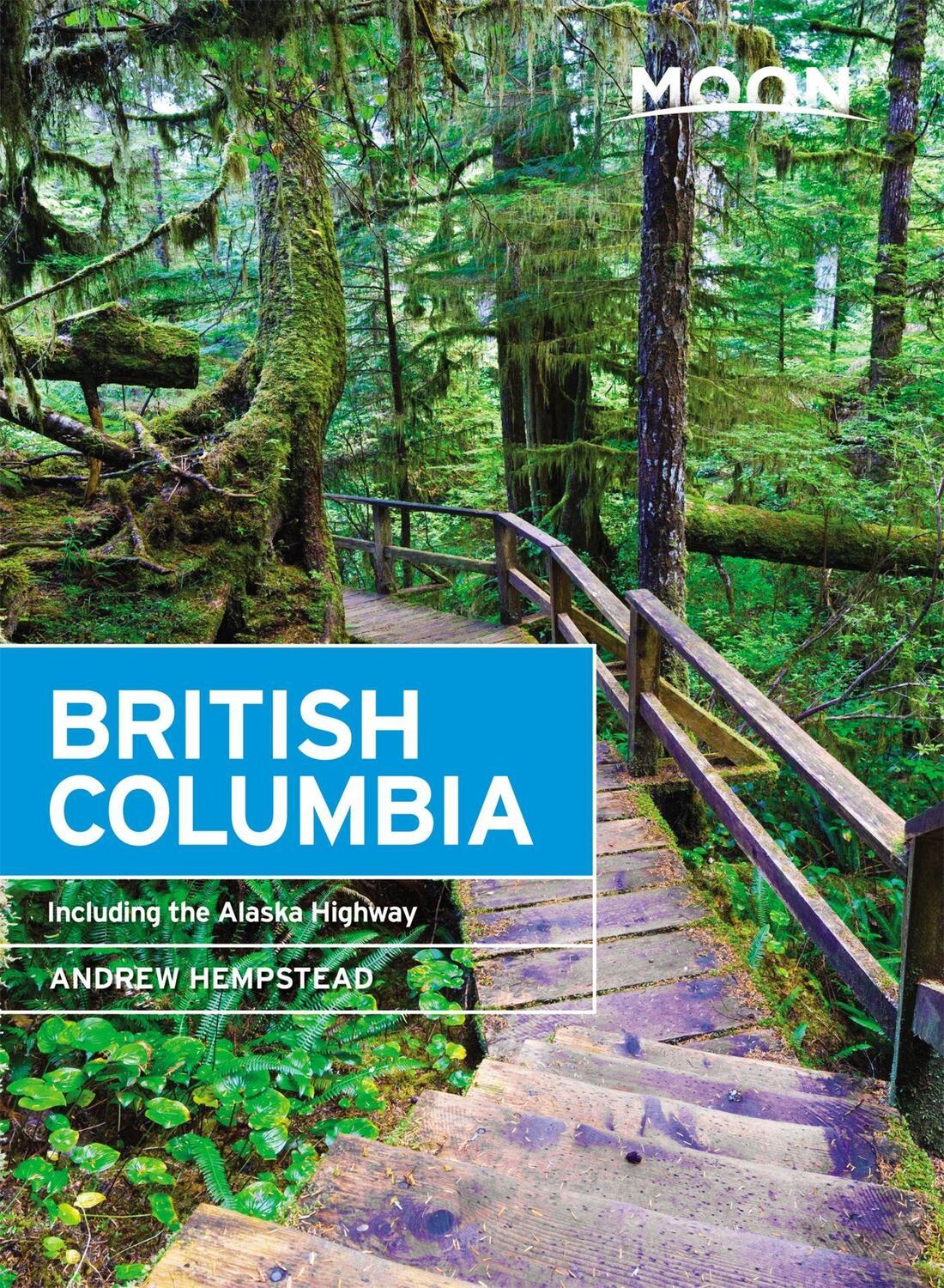 Cover: 9781640491878 | Moon British Columbia (Eleventh Edition) | Andrew Hempstead | Buch