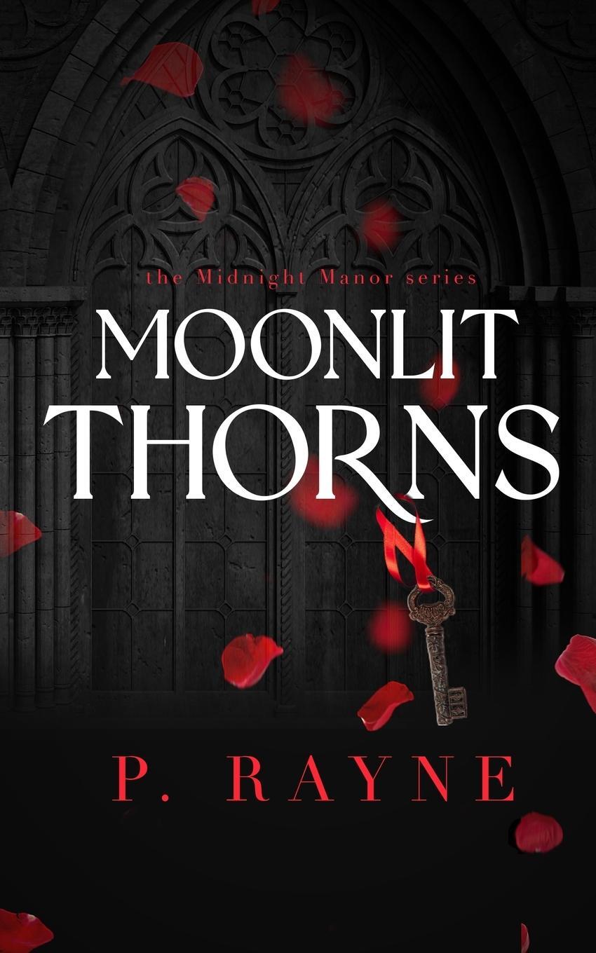 Cover: 9798887142883 | Moonlit Thorns | P. Rayne | Taschenbuch | Midnight Manor | Paperback