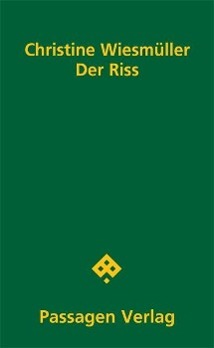 Cover: 9783709200285 | Der Riss | Roman, Passagen Literatur | Christine Wiesmüller | Buch